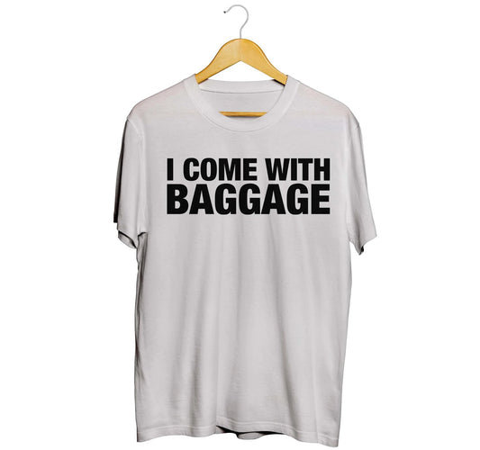I Come With Baggage